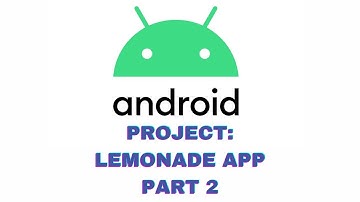 Android Basics in Kotlin | Unit 1: Kotlin basics | Project Lemonade App | Pathway 4 | Part 2