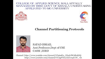 Detailing the Channel Partitioning Protocols in Malayalam/Mr.Safad Ismail, Asst.Professor,CASM,IHRD.