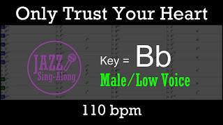 Vídeo de Only Trust Your Heart