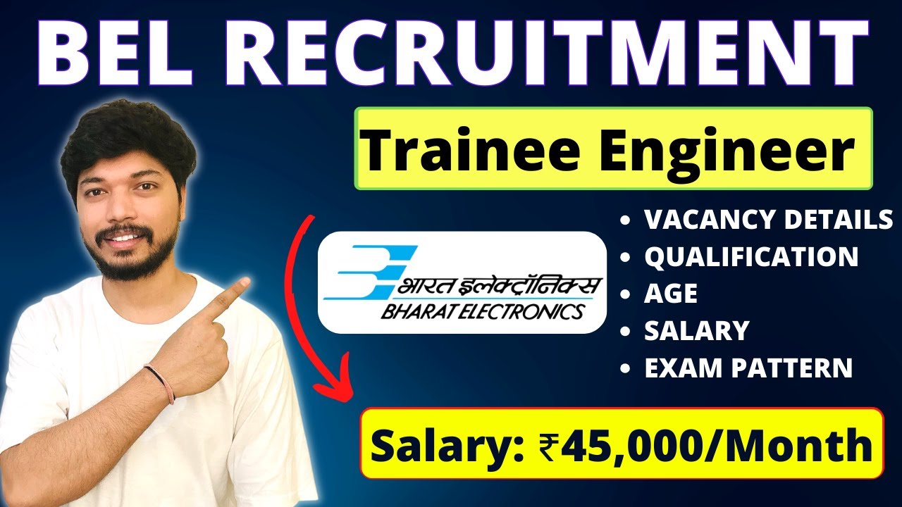 BEL Recruitment 2023 | Trainee Engineer | Without GATE | Complete ...