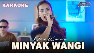 Minyak Wangi  Karaoke Version  Dini Kurnia  Lagu Dangdut Populer Kendang Koplo Joss