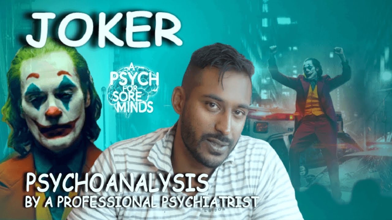 JOKER: PSYCHOANALYSIS By a Professional FORENSIC PSYCHIATRIST