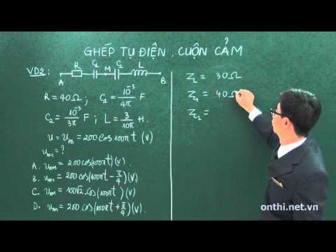 Video Ghép tụ điện, cuộn cảm - youtube