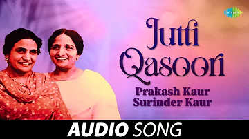 Jutti Qasoori | Surinder Kaur | Old Punjabi Songs | Punjabi Songs 2022