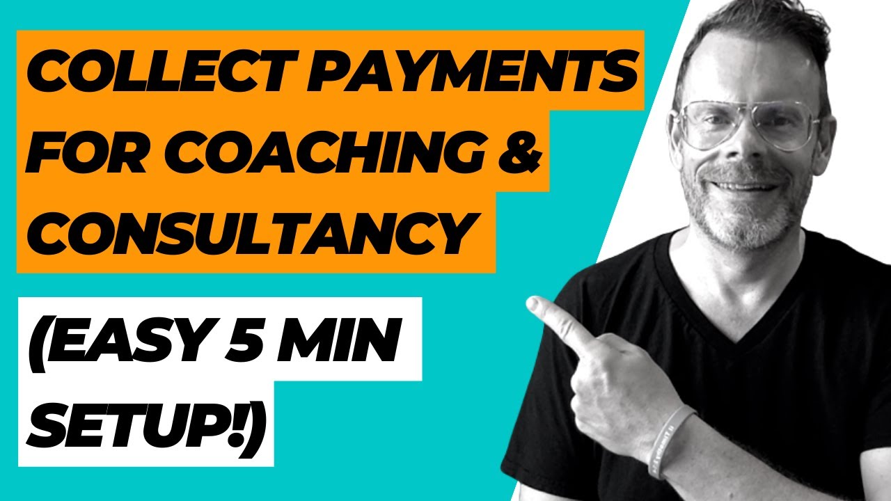 How to Collect Payments for Coaching & Consultancy Easy 5 Min Setup