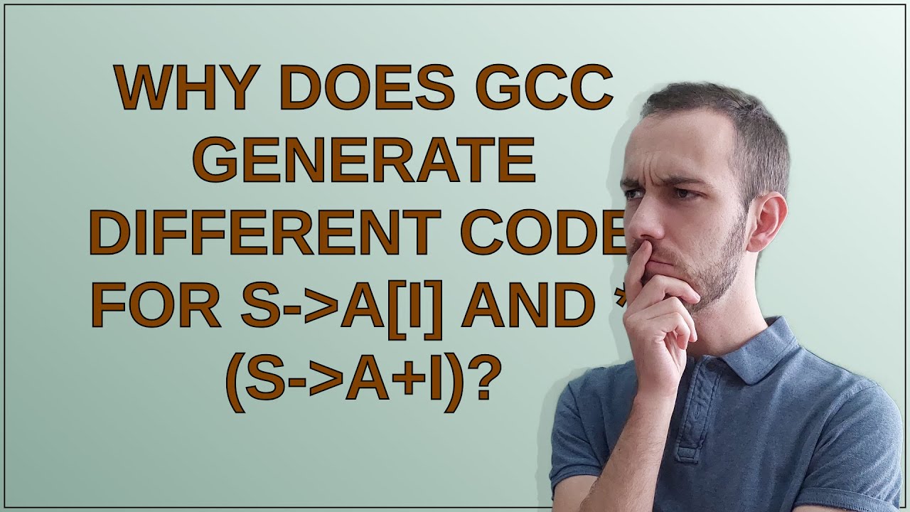 Why does gcc generate different code for s-ai and *(s-a+i)? - YouTube