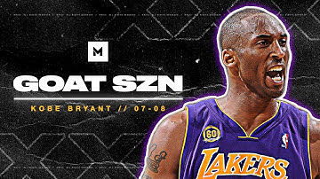 Kobe Bryant 07-08 Season Highlights - MVP Mamba! | GOAT SZN