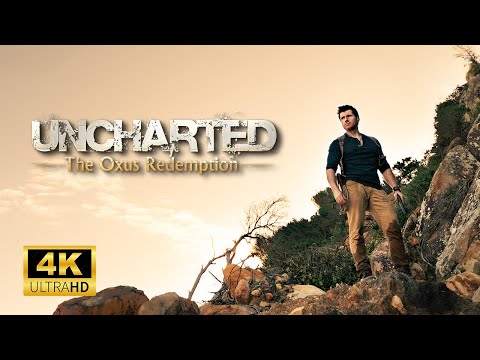 Uncharted The Oxus Redemption Fan Film 2023 4K 