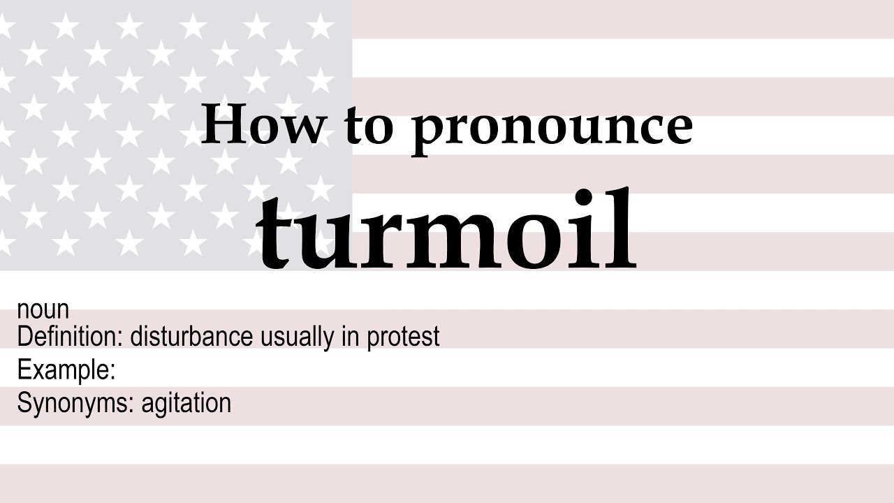 define turmoil define turmoil