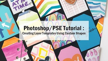 Photoshop Tutorial | Layer Templates | Custom Shapes with Layer Templates | For Memory Keepers