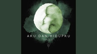 Aku Dan Hidupku