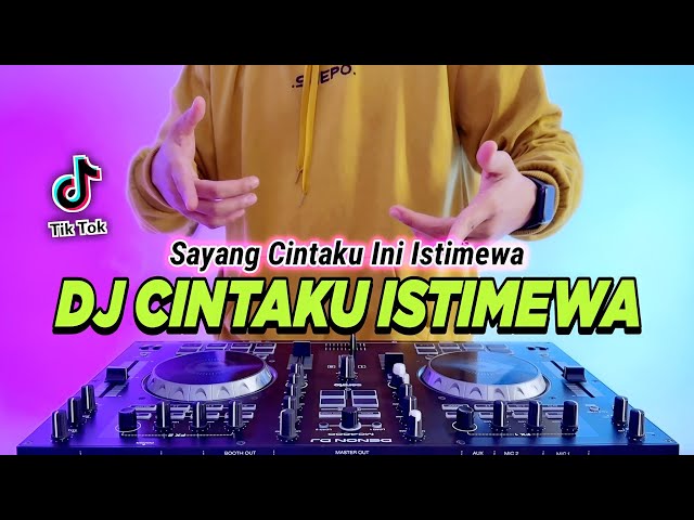 DJ SAYANG CINTAKU INI ISTIMEWA REMIX FULL BASS VIRAL TIKTOK TERBARU 2023 | DJ CINTAKU ISTIMEWA class=