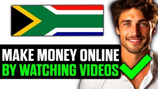 How To Make Money Online in South Africa by Watching Videos (2025) - Step by Step