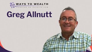 Ways to Wealth EP56: Strategic Leadership Beyond the Day-to-Day, with Greg Alnutt