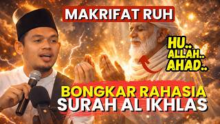 BONGKAR SEMUA‼️RAHASIA SURAH AL IKHLAS, HU, ALLAH, AHAD, - BUYA ARRAZY HASYIM