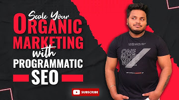 Scaling your SEO Campaign with Programmatic SEO