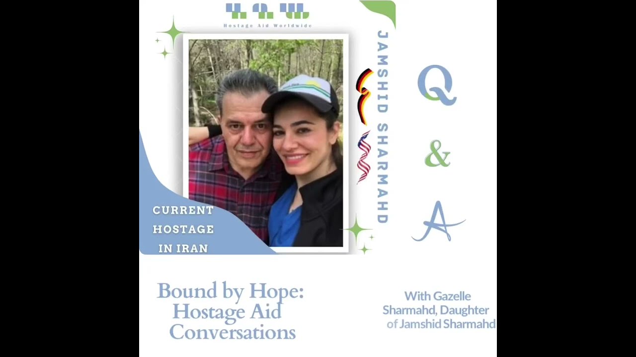 Bound by Hope - Hostage Aid Conversation with Gazelle Sharmahd