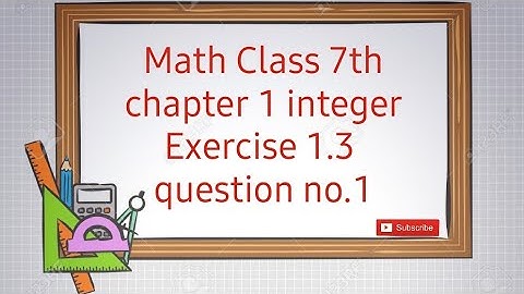 Math class 7th chapter 1 integer exercise 1.3 question no.1!math class 7th full chapter 1 integer 🤗😊