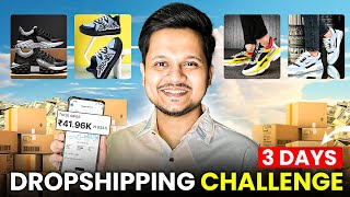 3 Days Indian DROPSHIPPING Challenge  Sell Shoes Online | Live Sales & Profit