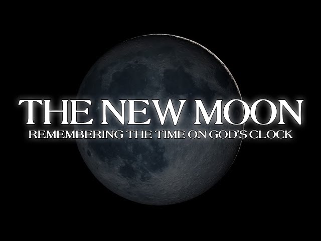 Understanding The New Moon - Israelite Teaching