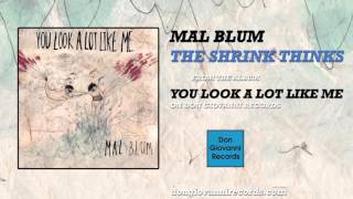 Video voorbeeld van "Mal Blum - The Shrink Thinks (Official Audio)"