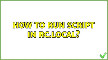 Ubuntu: How to run script in rc.local? (2 Solutions!!)