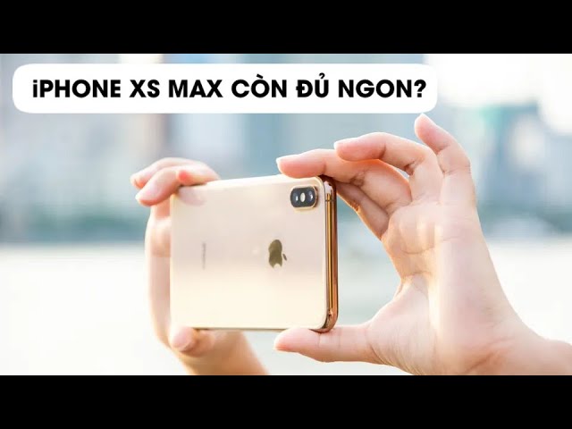 iPhone XS MAX ở 2024 liệu còn ĐỦ NGON ???