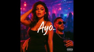 LECTURE - Ayo.. (Official Visualizer)