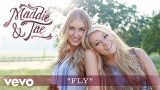 Maddie \& Tae - Fly (Official Audio)