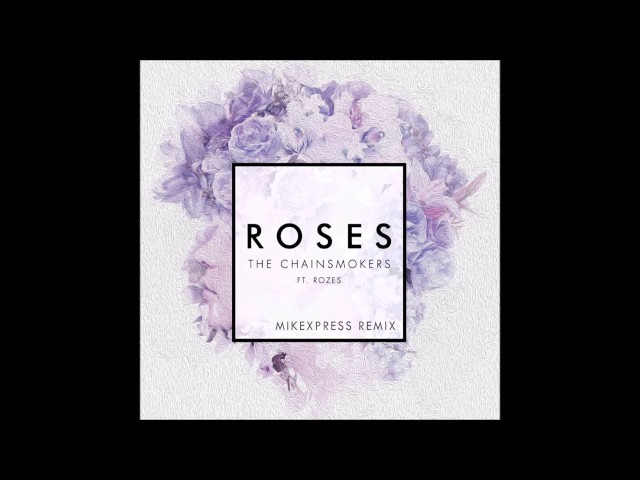 The Chainsmokers - Roses (mikexpress Tropical House Remix)
