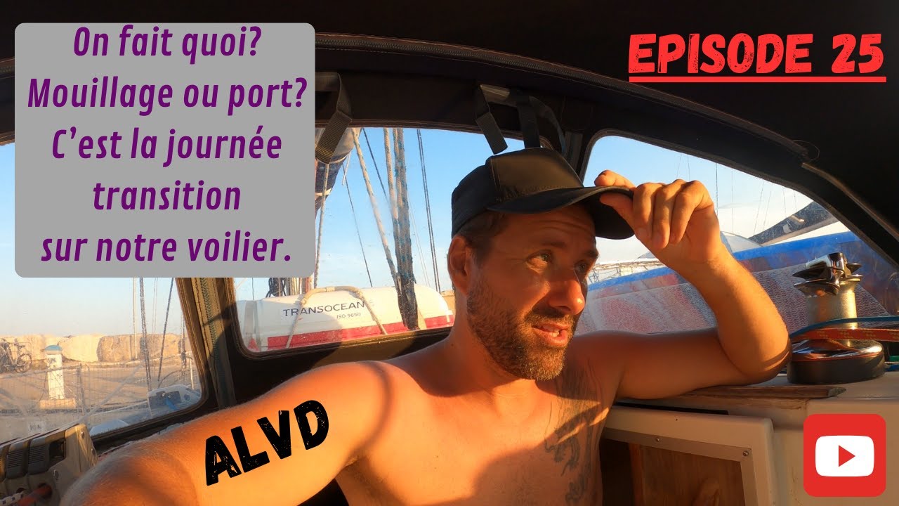 ⁣On fait quoi? Mouillage ou port? C'est la journée transition sur notre voilier. Ep 25. 8/14. 2024.