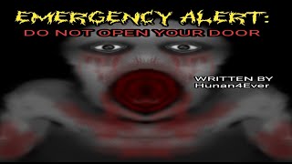 Emergency Alert: Do Not Open Your Door #nosleep #horror #horrorsfx