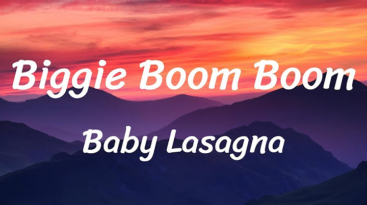 Baby Lasagna - Biggie Boom Boom (Lyrics)