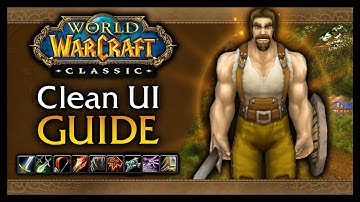 How to Setup a Clean, Effective UI in Classic WoW (Bars, Binds & Addons)