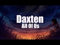 Daxten  all of us