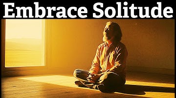 Why Solitude Is Your Ultimate Spiritual Weapon - Alan Watts