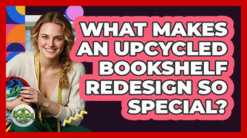 What Makes An Upcycled Bookshelf Redesign So Special? - The Upcycle Lab