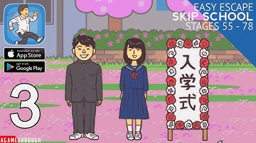 Skip School - Easy Escape All Stages 55 - 78 Troll Game Walkthrough (Android / ios)