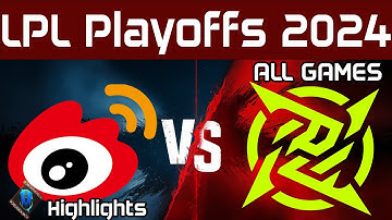WBG vs NIP Highlights ALL GAMES | LPL Playoffs Summer 2024 | Weibo Gaming vs Ninjas in Pyjamas