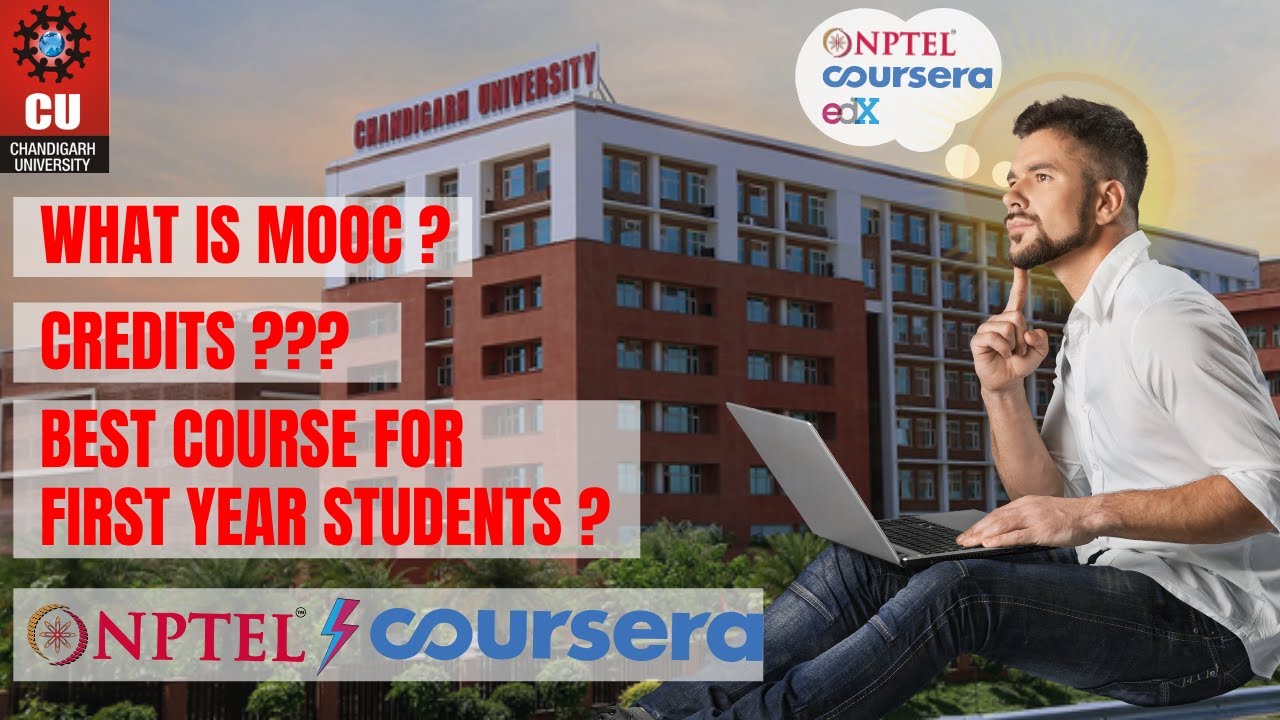 What is MOOC? | CREDITS | Chandigarh University| NPTEL| COURSERA| First Year | CSE| BEST COURSE
