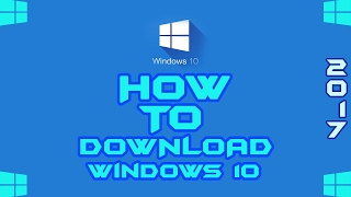 How To Download Windows 10 Free | 2017