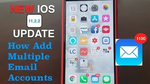 iPhone: How To Add Multiple Email Accounts ( 2018 ), With The NEW IOS UPDATE 11. 2. 2  .