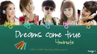 Video thumbnail of "4MINUTE (포미닛) - Dreams come true [God of Study ost] | Color Coded Lyrics (Han/Rom/Eng)"