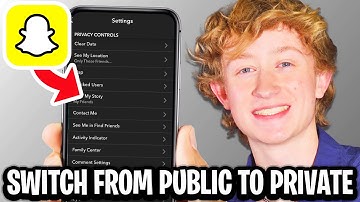 How To Make Snapchat Account Public To Private - Full Guide