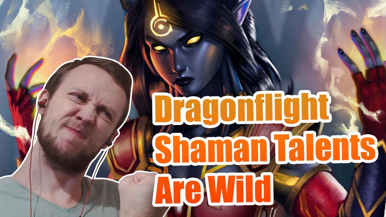 WoW Dragonflight NEW SHAMAN Talent Tree First Impressions YouTube