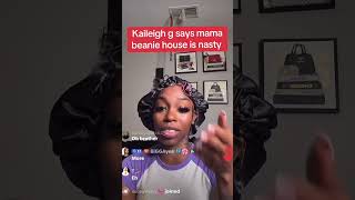 Kayleigh G say mama bennie house nasty 😷 | #bmdrama #kayleighg #wolfkewchie