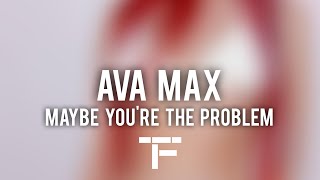 [TRADUCTION FRANÇAISE] Ava Max - Maybe You’re The Problem