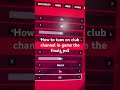 How to turn on club channel in game the finals ps5