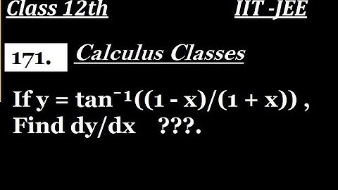If y = tan⁻¹((1 - x)/(1 + x)) , Find dy/dx