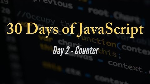 30 days of JavaScript - Counter